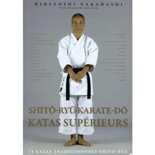 Couverture : Shito-ryu karaté-do, katas supérieurs: 29 katas traditionnels Shito-ryu