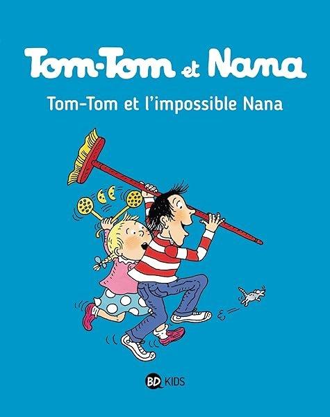 Couverture : Tom-Tom et Nana, Tome 01: Tom-Tom et l'impossible Nana