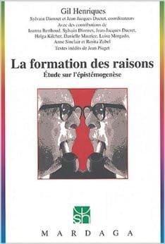 Couverture : La formation des raisons: étude sur l’épistémogenèse