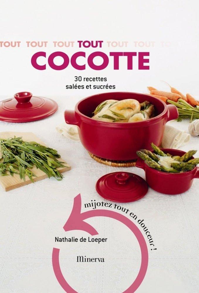 Couverture : Tout cocotte: 30 recettes salées et sucrées