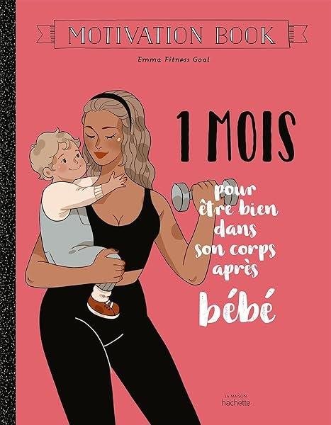 Couverture : 1 mois pour être bien dans son corps après bébé