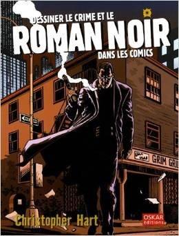 Couverture : Dessiner le crime et le roman noir dans les Comics