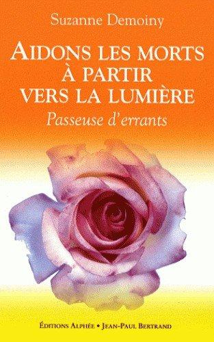 Couverture : Aidons les morts à partir vers la Lumière: Passeuse d’errants