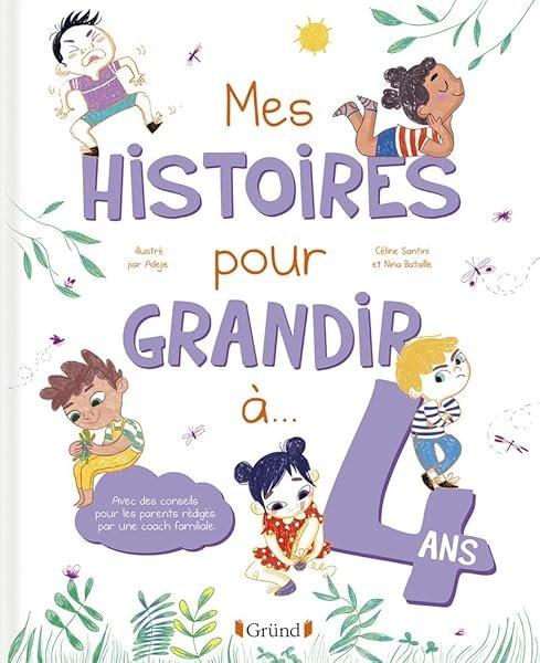 Couverture : Mes histoires pour grandir à 4 ans: Album relié: À partir de 4 ans