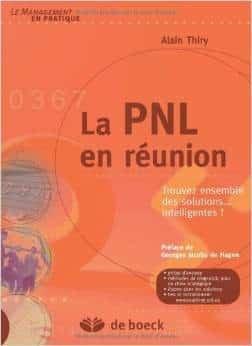 Couverture : La PNL en réunion: Trouvez ensemble des solutions… intelligentes !
