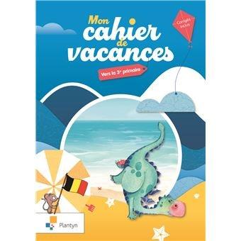 Couverture : Mon cahier de vacances: Vers la 3e primaire