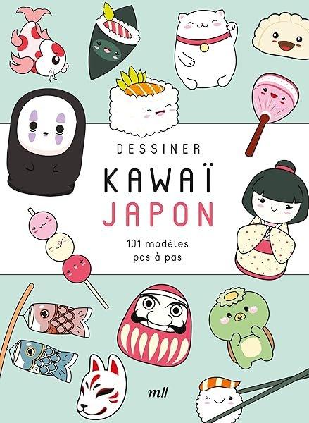 Couverture : Dessiner kawaï: Japon: 101 modèles pas à pas