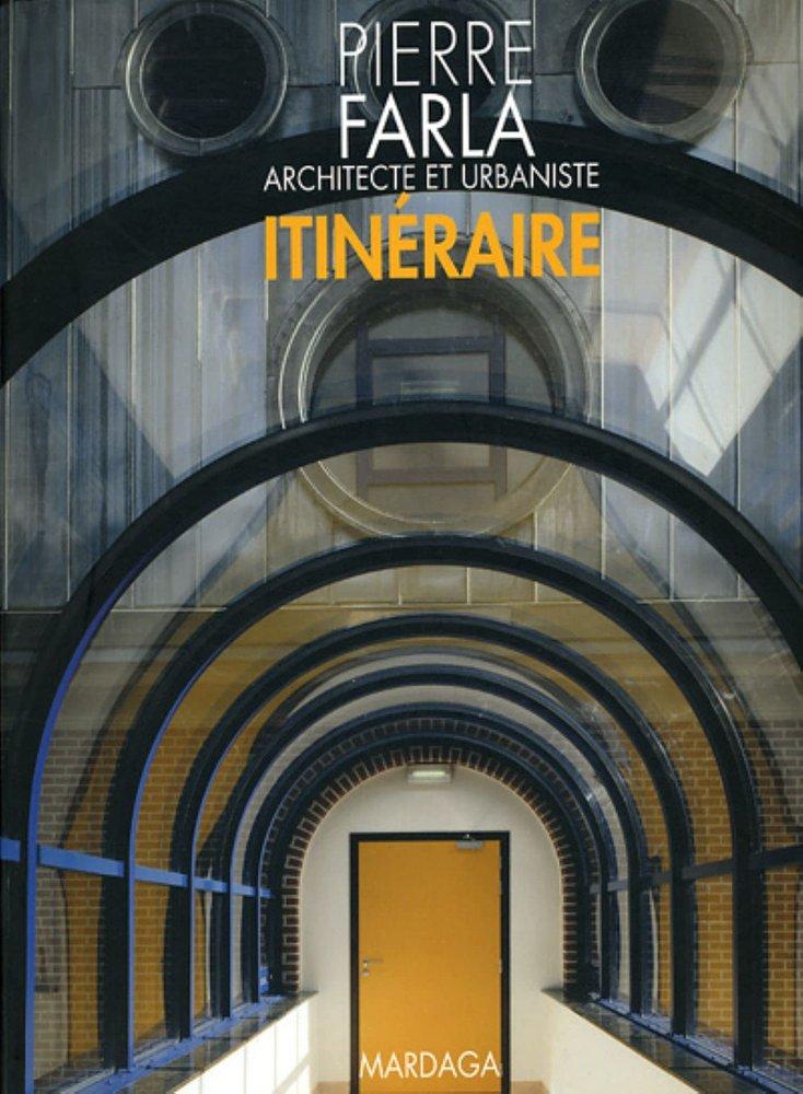 Couverture : Pierre Farla, architecte et urbaniste: itinéraire