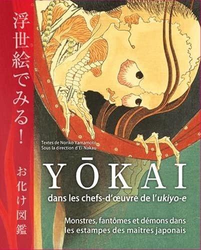 Couverture : Yokai dans les chefs-d'oeuvre de l'ukiyo-e: Monstres, fantômes et démons dans les estampes des maît