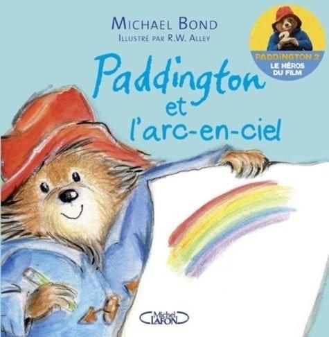 Couverture : Paddington et l’arc-en-ciel