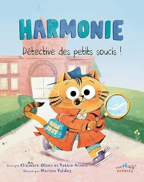 Couverture : Harmonie, Détective des petits soucis !