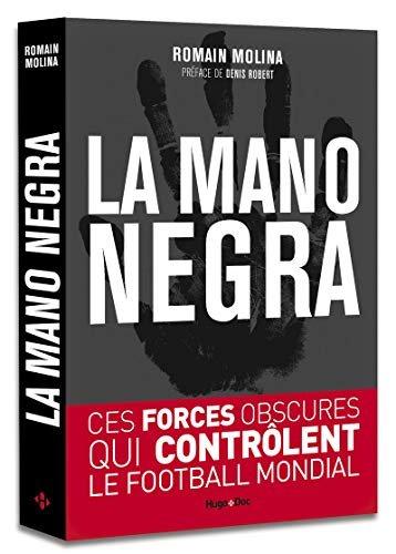 Couverture : La mano negra: Ces forces obscures qui contrôlent le football mondial