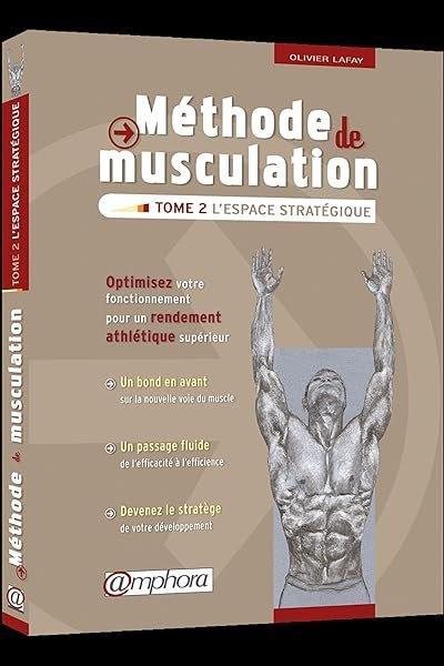 Couverture : Méthode de musculation: L'espace stratégique (tome 2): Optimisez votre fonctionnement pour un rendement athlétique supérieur