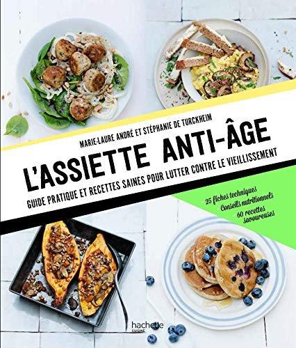 Couverture : L'assiette anti-âge: Guide pratique et recettes saines pour lutter contre le vieillissement