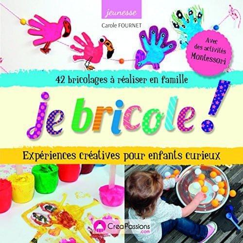 Couverture : Je bricole !: Expériences créatives pour enfants curieux