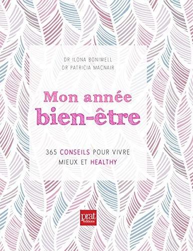 Couverture : Mon année bien-être : 365 conseils pour vivre mieux et healthy