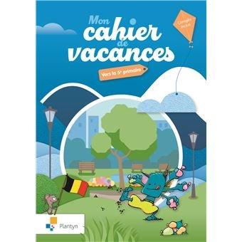 Couverture : Mon cahier de vacances: Vers la 5e primaire