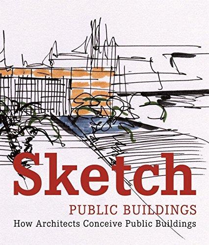 Couverture : Sketch: Public Buildings : how Architects Conceive Public Buildings