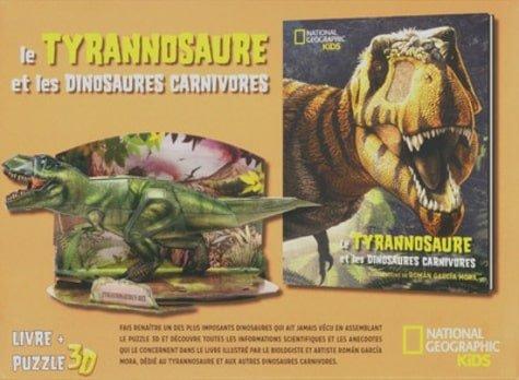Couverture : Le tyrannosaure et les dinosaures carnivores: Coffret avec un puzzle 3D