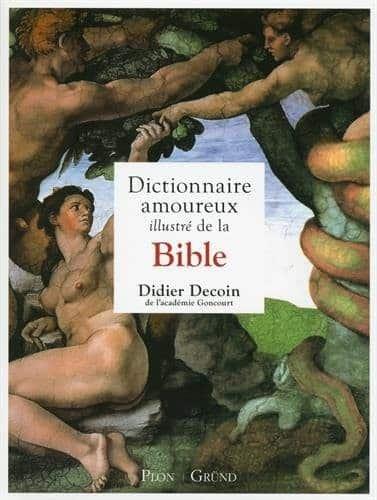 Couverture : Dictionnaire amoureux illustré de la Bible