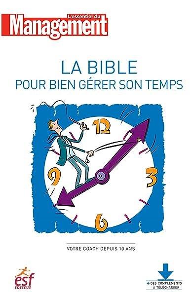 Couverture : La bible pour bien gérer son temps