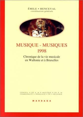 Couverture : Musique-musiques 1998: chronique de la vie musicale en Wallonie et à Bruxelles