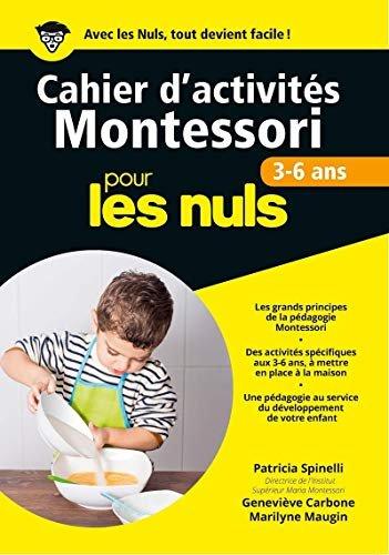 Couverture : Cahier d'activités Montessori 3-6 ans pour les Nuls grand format