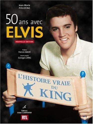 Couverture : 50 ans avec Elvis : L’histoire vraie du King
