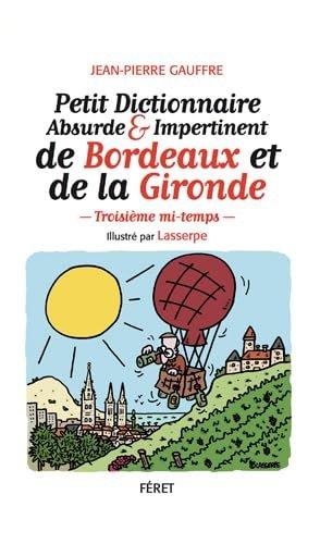 Couverture : Petit Dictionnaire abs. et imp. de Bordeaux et de