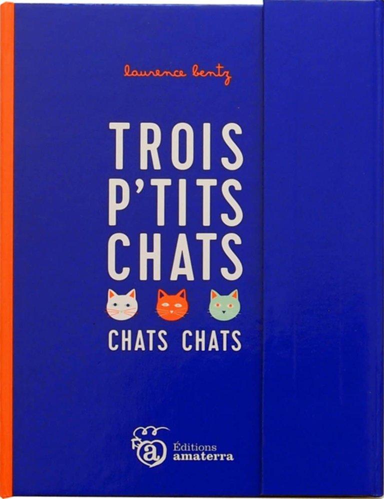 Couverture : Trois p’tits chats chats chats