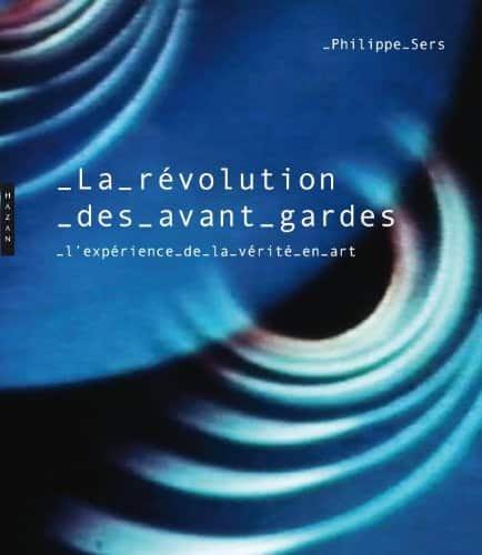 Couverture : La révolution des avant-gardes .