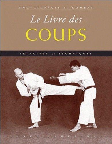 Couverture : Le livre des coups: Principes & techniques