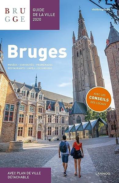 Couverture : Bruges guide de la ville 2020: Musées: curiosités: promenades: restaurants: cafés: hébergements