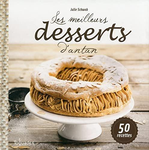 Couverture : Les meilleurs desserts d’antan