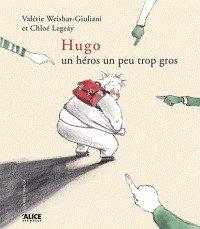Couverture : Hugo: Un héros…un peu trop gros