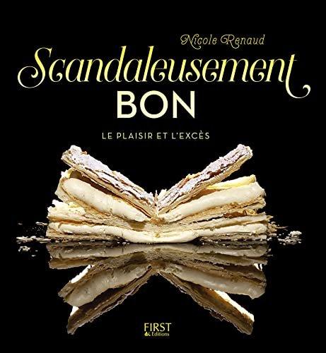 Couverture : Scandaleusement bon: Le plaisir et l’excès