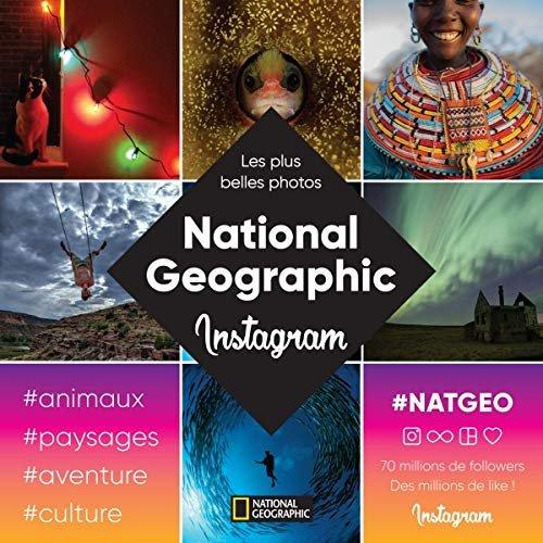 Couverture : National Geographic: Les plus belles photos du compte Instagram