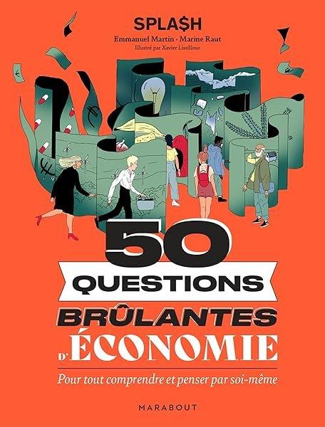 Couverture : 50 questions brûlantes d'économie: Pour tout comprendre et penser par soi-même