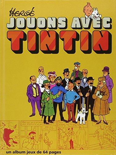 Couverture : Jouons avec Tintin: Album Jeux Tintin