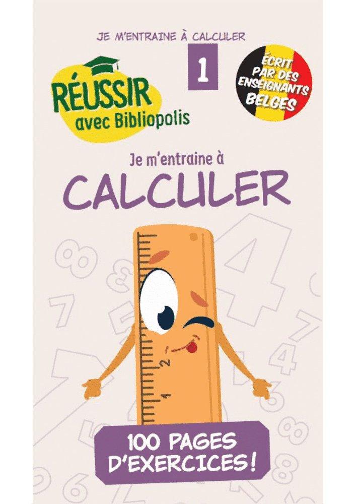 Couverture : Je m’entraîne à calculer 1ère | Réussir avec Bibliopolis