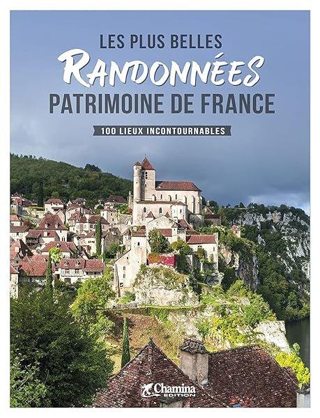 Couverture : LES PLUS BELLES RANDONNEES PATRIMOINE DE FRANCE