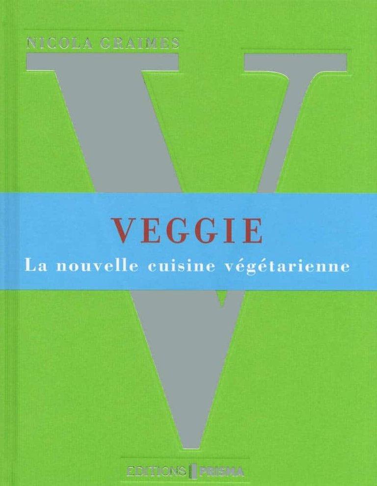 Couverture : Veggie, la nouvelle cuisine végétarienne