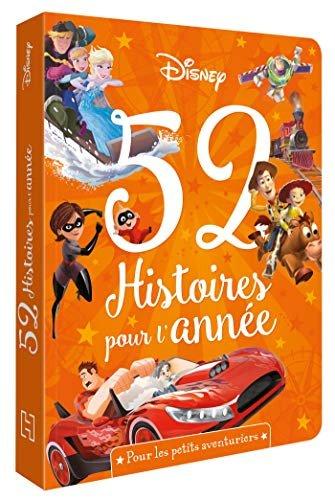 Couverture : DISNEY: 52 Histoires pour l'année: Pour les petits aventuriers: Les Petits aventuriers