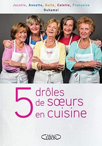 Couverture : 5 drôles de soeurs en cuisine