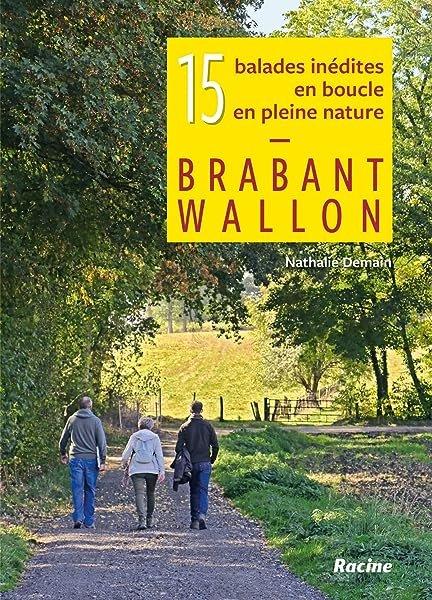 Couverture : 15 balades inédites en boucle en pleine nature: Brabant Wallon