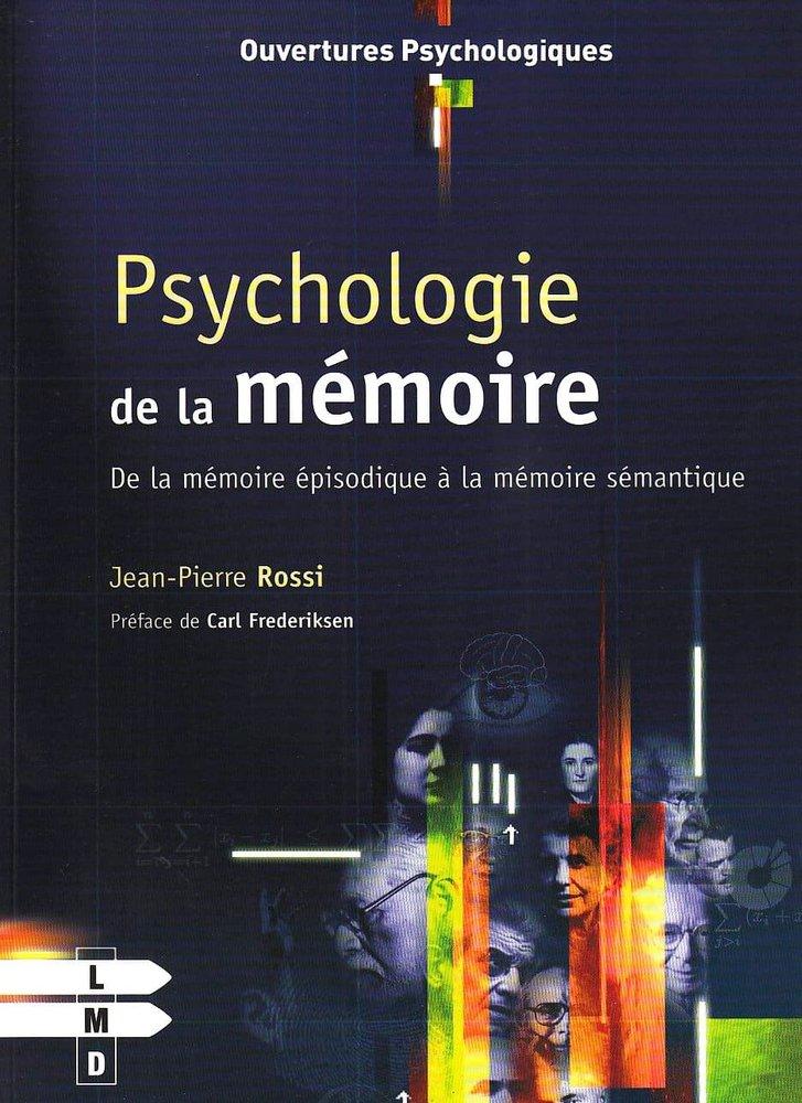 Couverture : ROSSI: PSYCHOLOGIE DE LA MEMOIRE