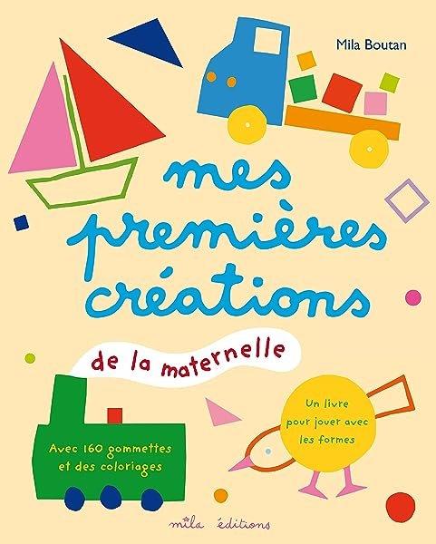Couverture : Mes premières gommettes de la maternelle: Un livre pour jouer avec les formes