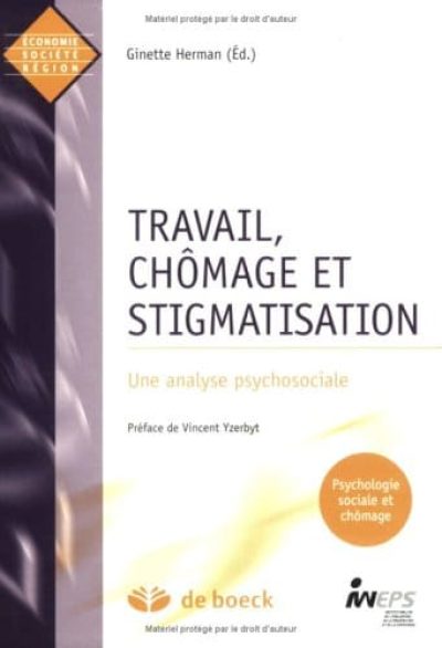 Travail, chômage et stigmatisation – Une analyse psychosociale