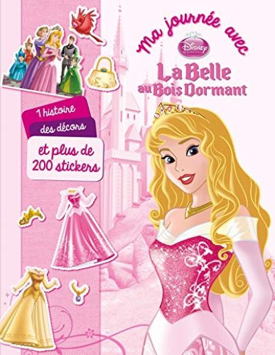 Ma journée avec La belle au bois dormant – 1 histoire, des décors et plus de 200 stickers