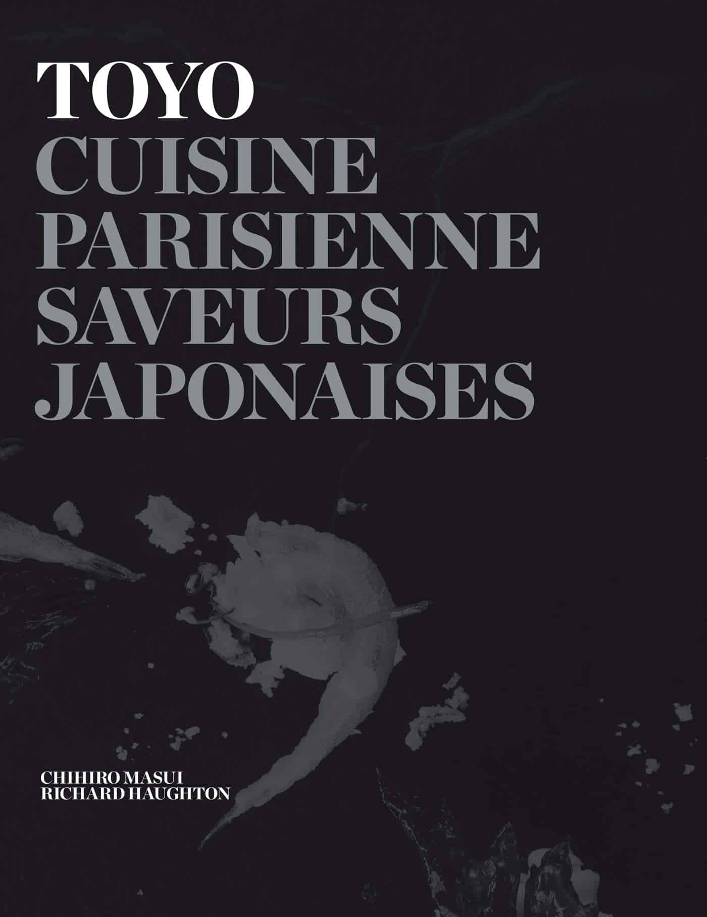 Toyo : cuisine parisienne, saveurs japonaises 1 Toyo : cuisine parisienne, saveurs japonaises